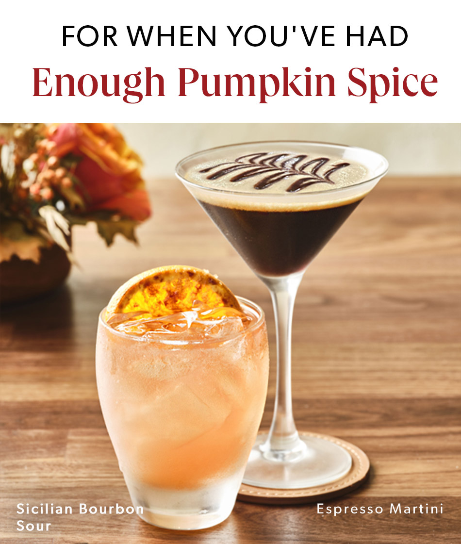 For When You've Had Enough Pumpkin Spice